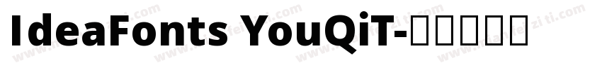 IdeaFonts YouQiT字体转换